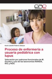 Proceso de enfermera a usuaria peditrica con lupus, Fimbres Salazar Karla Lizbeth