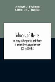 Schools Of Hellas, J. Freeman Kenneth