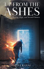 Up From The Ashes, Ranni Steve