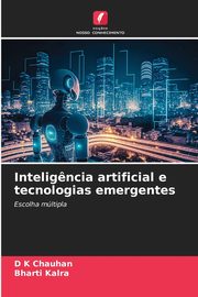 Intelig?ncia artificial e tecnologias emergentes, Chauhan D K