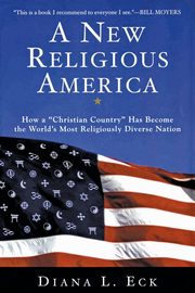 A New Religious America, Eck Diana L