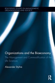 Organizations and the Bioeconomy, Styhre Alexander