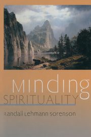 Minding Spirituality, Sorenson Randall Lehmann