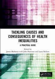 Tackling Causes and Consequences of Health Inequalities, 