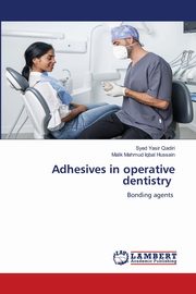 Adhesives in operative dentistry, Qadiri Syed Yasir