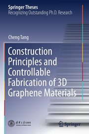 Construction Principles and Controllable Fabrication of 3D Graphene Materials, Tang Cheng