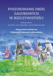 ksiazka tytu: Poszukiwanie drg zagubionych w rzeczywistoci autor: 