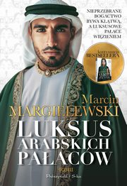 Luksus arabskich paacw Tom 2, Margielewski Marcin