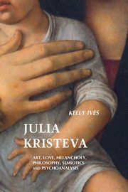 Julia Kristeva, Ives Kelly