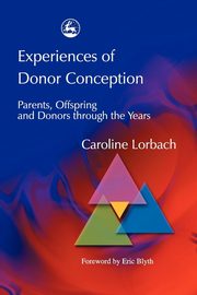 Experiences of Donor Conception, Lorbach Caroline