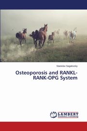 Osteoporosis and RANKL-RANK-OPG System, Sagalovsky Stanislav