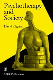 Psychotherapy and Society, Pilgrim David