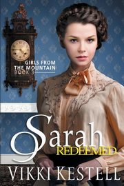 Sarah Redeemed, Kestell Vikki