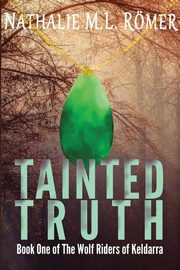 Tainted Truth, Rmer Nathalie M.L.