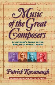 Music of the Great Composers, Kavanaugh Patrick