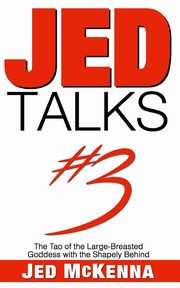Jed Talks #3, McKenna Jed