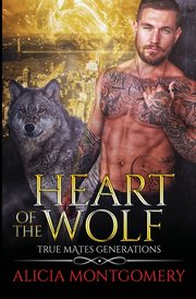 Heart of the Wolf, Montgomery Alicia