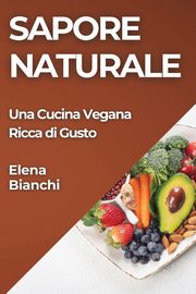 Sapore Naturale, Bianchi Elena