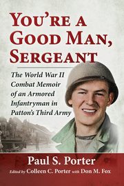 You're a Good Man, Sergeant, Porter Paul S.