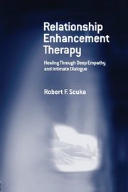 Relationship Enhancement Therapy, Scuka Robert F.