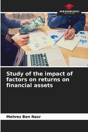 Study of the impact of factors on returns on financial assets, Ben Nasr Mehrez