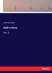 Half a Hero, Hope Anthony