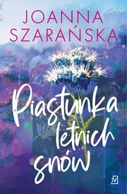 Piastunka letnich snw, Szaraska Joanna
