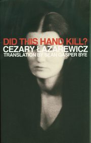 Did This Hand Kill?, azarewicz Cezary