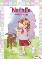 NATALIE WANTS A PUPPY, MACKALL DANDI DALEY