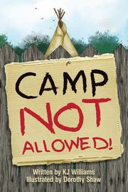 Camp Not Allowed, Williams K J