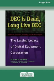 DEC Is Dead, Long Live DEC, Schein Edgar H.