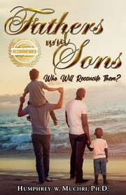 Fathers and Sons, Muciiri Humphrey W