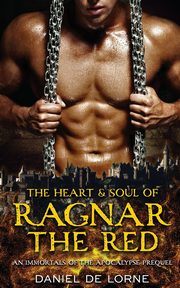 The Heart and Soul of Ragnar the Red, de Lorne Daniel
