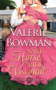 Save a Horse, Ride a Viscount, Bowman Valerie