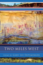 Two Miles West, Entsminger Gary Lee