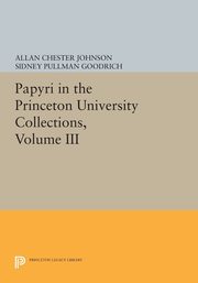 Papyri in the Princeton University Collections, Volume III, 