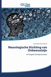 Neurologische Stichting van Onbewustzijn, Greenman Lawrence