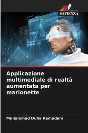 Applicazione multimediale di realt? aumentata per marionette, Ramadani Muhammad Duha