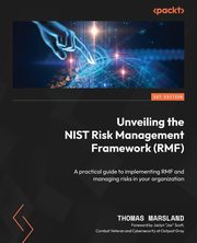 Unveiling the NIST Risk Management Framework (RMF), Marsland Thomas