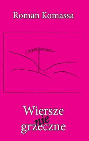 Wiersze niegrzeczne, Komassa Roman