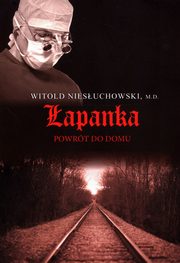 ksiazka tytu: apanka Powrt do domu autor: Niesuchowski Witold