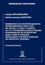 Komentarz do Rozporzdzenia wykonawczego Rady (UE) nr 282/2011 z dnia 15 marca 2011 r., Modzelewski Witold
