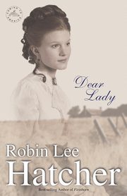 Dear Lady, Hatcher Robin Lee