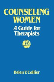 Counseling Women, Collier Helen V.