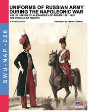 Uniforms of Russian army during the Napoleonic war vol.21, Viskovatov Vasilevich Viskovatov
