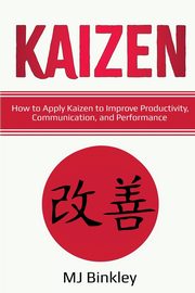 KAIZEN, Binkley MJ