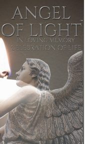 celebration of Life Angel  of light in loving memory  remeberance Journal, Huhn Sir Michael