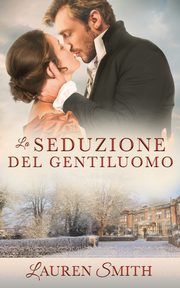 La Seduzione del Gentiluomo, Smith Lauren