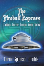 The Fireball Express, Hrabia Lorne Spencer