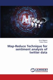 Map-Reduce Technique for sentiment analysis of twitter data, Majgave Amol